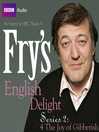 The Joy of Gibberish (MP3): Fry's English Delight, Series 2